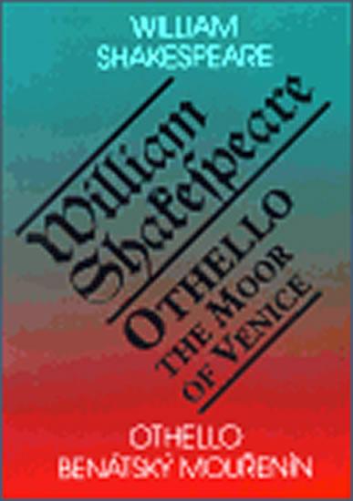 Kniha: Othello, benátský mouřenín / Othello, the Moor of Venice - Shakespeare William