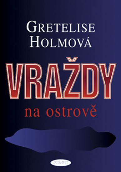 Kniha: Vraždy na ostrově - Holmová Gretelise