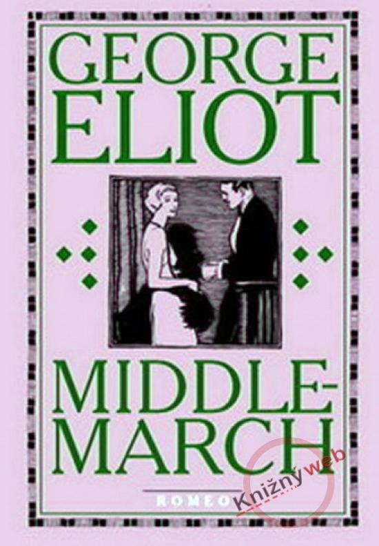 Kniha: Middlemarch - Eliot George