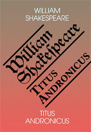 Kniha: Titus Andronicus - Shakespeare William