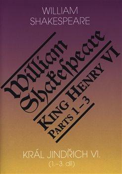 Kniha: Král Jindřich VI. / King Henry VI. (1.-3 - Shakespeare, William