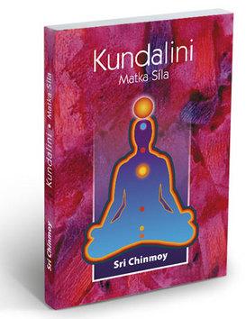 Kniha: Kundalini: Matka Síla - Sri Chinmoy