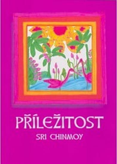 Kniha: Příležitost - Chinmoy Sri