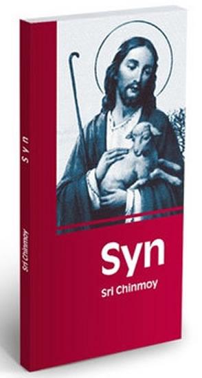 Kniha: Syn - Divadelní hra o Ježíši - Chinmoy Sri