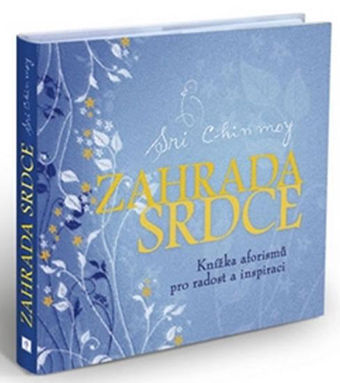 Kniha: Zahrada srdce - Chinmoy Sri