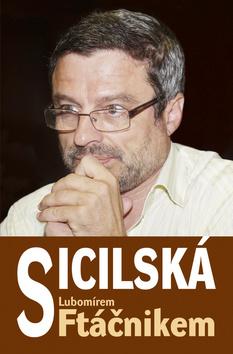 Kniha: Sicilská s Ftáčnikem - Lubomír Ftáčnik