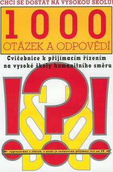 Kniha: 1000 otázek a odpovědí  Chci se dostat na vysokou školu! - Petr Pavlík