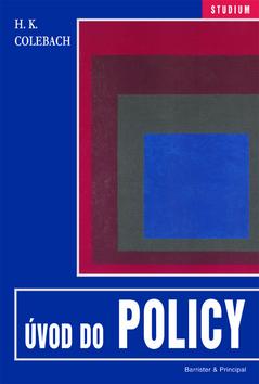 Kniha: Úvod do Policy - H. K. Colebatch