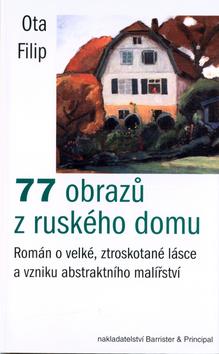 Kniha: 77 obrazů z ruského domu - Ota Filip