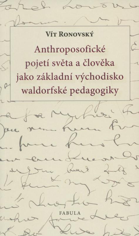 Kniha: Anthroposofické pojetí světa a člověka j - Vít Ronovský