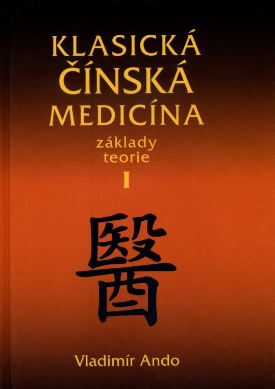 Kniha: Klasická čínská medicína I. - Vladimír Ando