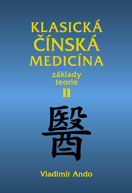 Kniha: Klasická čínská medicína II. - Vladimír Ando