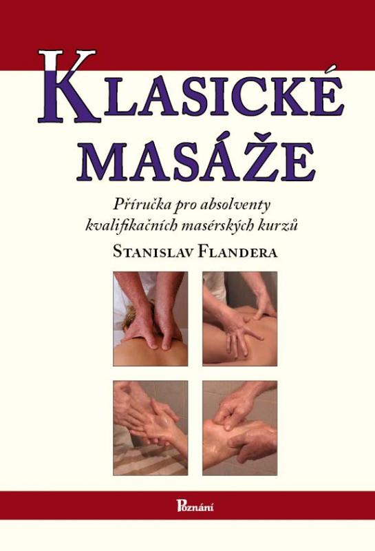 Kniha: Klasické masáže - Stanislav Flandera