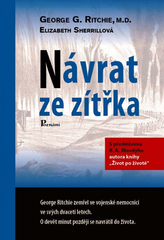 Kniha: Návrat ze zítřka - George G. Ritchie