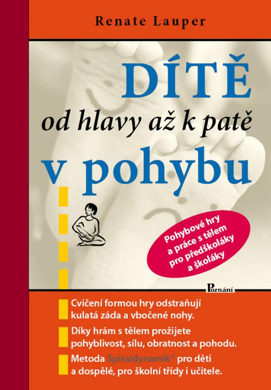 Kniha: Dítě od hlavy až k patě v pohybu - Renate Lauper