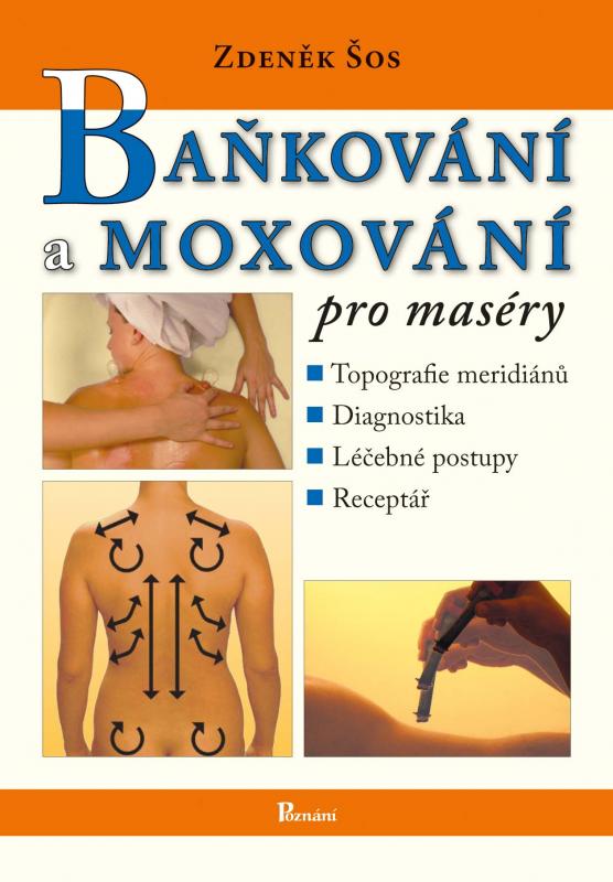 Kniha: Baňkování a moxování pro maséry - Zdeněk Šos