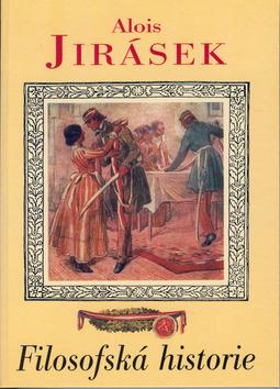 Kniha: Filosofská historie - Alois Jirásek