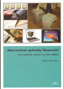 Kniha: Alternativní způsoby hlasování - Reterová, Sylvie