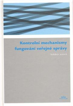 Kniha: Kontrolní mechanismy fungování veřejné správyautor neuvedený