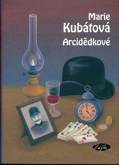 Kniha: Arcidědkové - Kubátová Marie