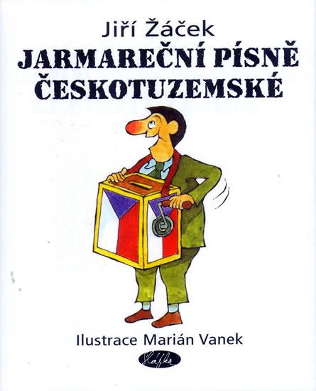 Kniha: Jarmareční písně Českotuzemské - Žáček Jiří