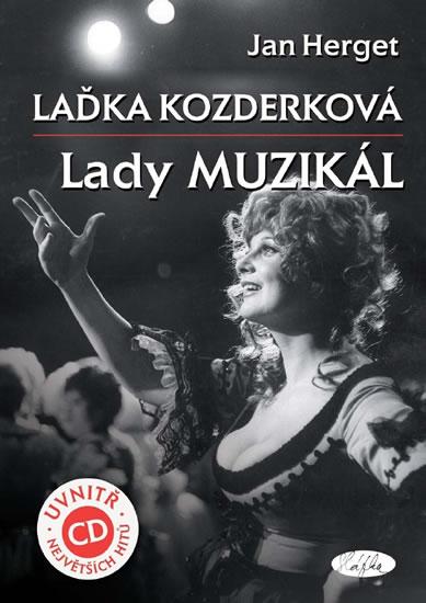 Kniha: Laďka Kozderková – Lady muzikál + CD - Herget Jan