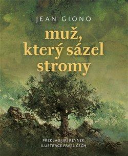 Kniha: Muž, který sázel stromy (-kolibřík-) - Giono, Jean