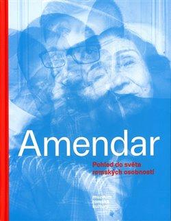 Kniha: Amendar. Pohled do světa romských osobností.autor neuvedený