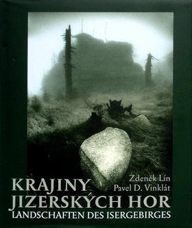 Kniha: Krajiny Jizerských hor - Zdeněk Lín; Pavel D. Vinklát