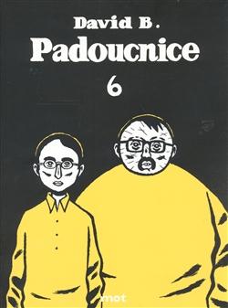 Kniha: Padoucnice 6 - David B.