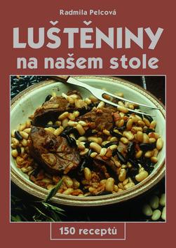 Kniha: Luštěniny na našem stole-150 receptůautor neuvedený