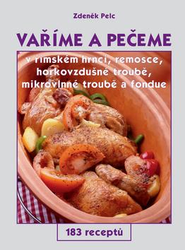 Kniha: Vaříme a pečeme v římském hrnci...autor neuvedený