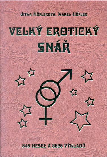 Kniha: Velký erotický snář - Höflerová Jitka