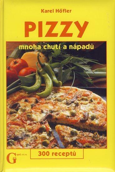 Kniha: Pizzy mnoha chutí a nápadů - Höfler Karel