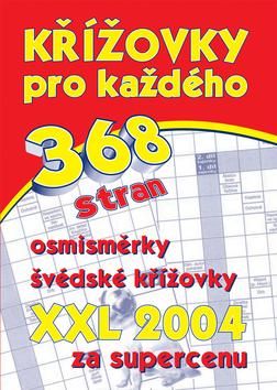 Kniha: Křížovky pro každého XXL 2004 - Jiří Cibulka