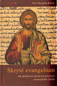 Kniha: Skryté evangelium - Neil Douglas-Klotz