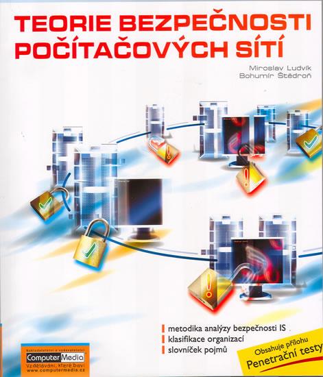 Kniha: Teorie bezpečnosti počítačových sítí - Ludvík Miroslav