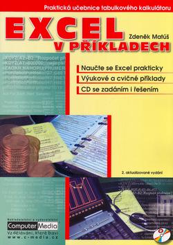 Kniha: Excel v příkladech + CD - Zdeněk Matúš