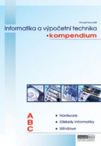 KOMPENDIUM informatiky a výpočetní techniky