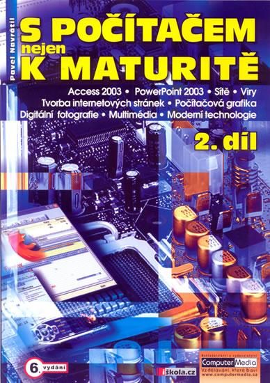 Kniha: S počítačem nejen k maturitě - 2. díl - Navrátil Pavel