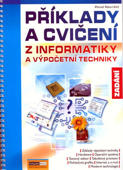 Kniha: Příklady a cvičení z informatiky-Zadání - Navrátil Pavel