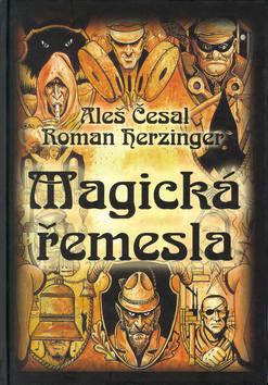 Kniha: Magická řemesla - Aleš Česal; Roman Herzinger