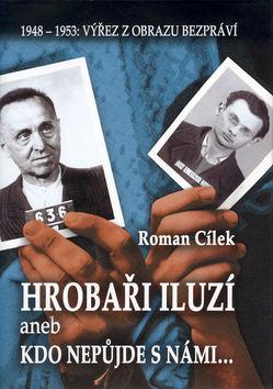 Kniha: Hrobaři iluzí - Roman Cílek