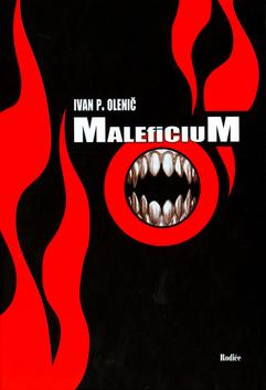 Kniha: Maleficium - Ivan P. Olenič