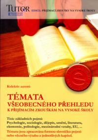 Témata všeobecného přehledu k přijímacím zkouškám na vysoké školy