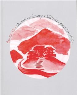Kniha: Ranní rozhovory v klášteře opata Lin-Ťiho - Šu-La-Ce