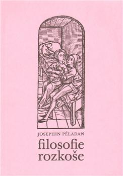Kniha: Filosofie rozkoše - Josephin Péladan