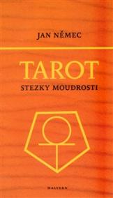 Tarot aneb Stezky moudrosti