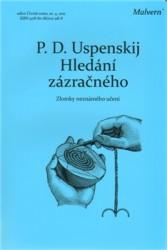 Kniha: Hledání zázračného - P. D. Uspenskij