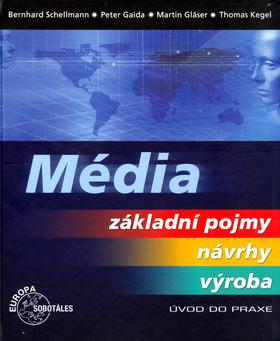 Kniha: Média - Bernhard Schellman